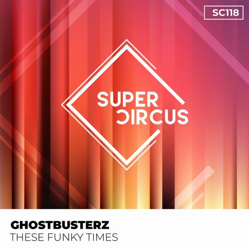 Ghostbusterz - These Funky Times [4056813428087]